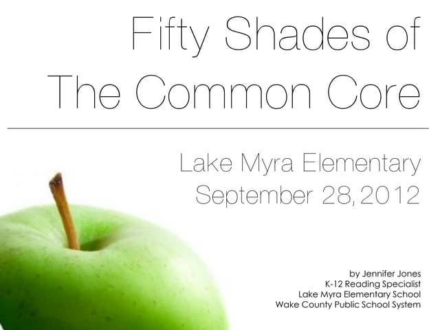 Fifty Shades of the Common Core: ELA