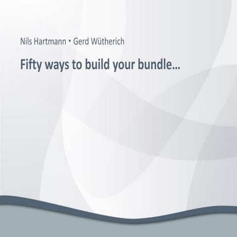 Fifty Ways To Build Your Bundle