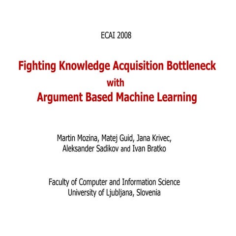 Fighting Knowledge Acquisition Bottleneck with Argument Based ...