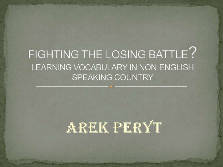 Fighting a losing battle with vocabulary