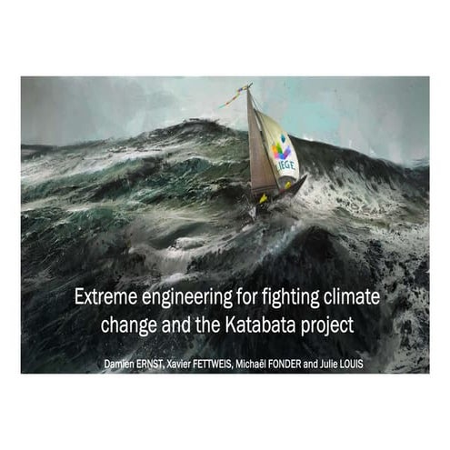 Extreme engineering for fighting climate change and the Katabata project