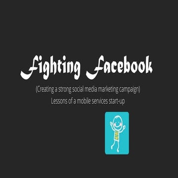Fighting Facebook (social media marketing)