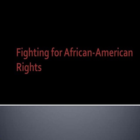 Fighting for African-American Rights