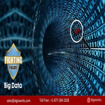 Fighting Frauds Using Big Data Visibility and Intelligence