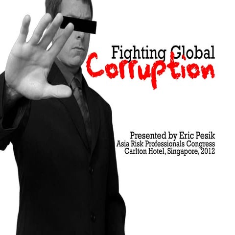 Fighting Global Corruption by @EricPesik