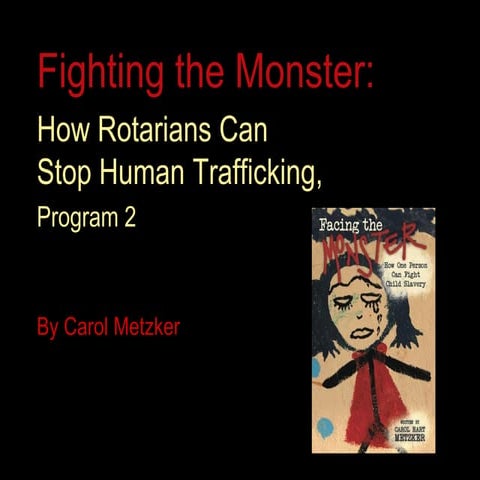 Fighting the Monster: How Rotarians Can Stop Human Trafficking