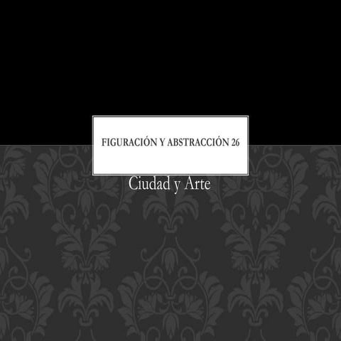 Figuración y abstracción 26