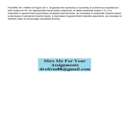 FIGURE 241 Refer to Figure 241 Suppose the economy is cur.pdf