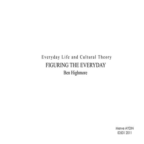 Figuring the Everyday maydin