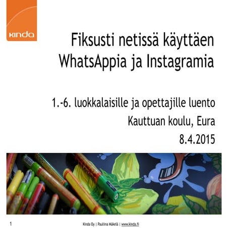 Fiksusti netissä käyttäen WhatsAppia ja Instagramia Kauttuan koulu