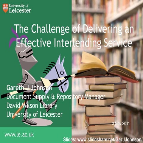 The Challenge of Delivering an Effective Interlending Service