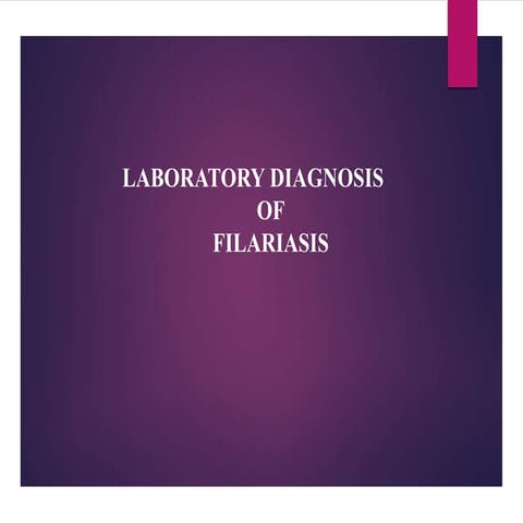 Filariasis laboratory diagnosis