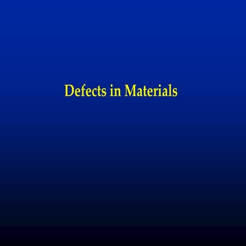 Defects in Materials