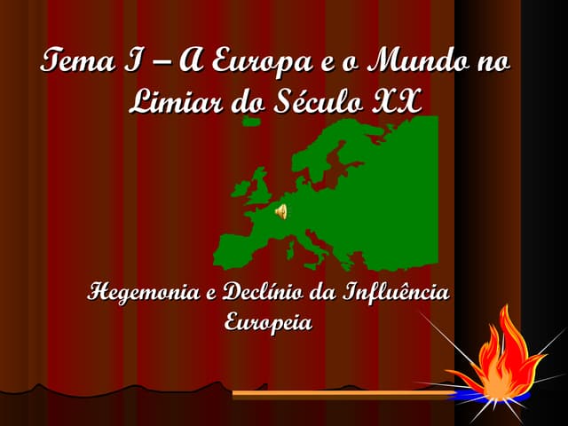 A Europa e o Mundo no Limiar do Séc...