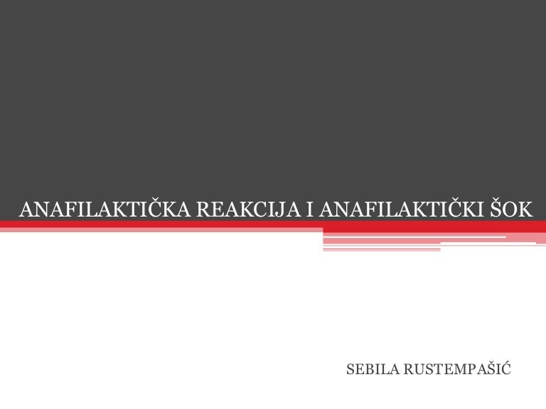 Anafilaktička reakcija i anafilaktički šok