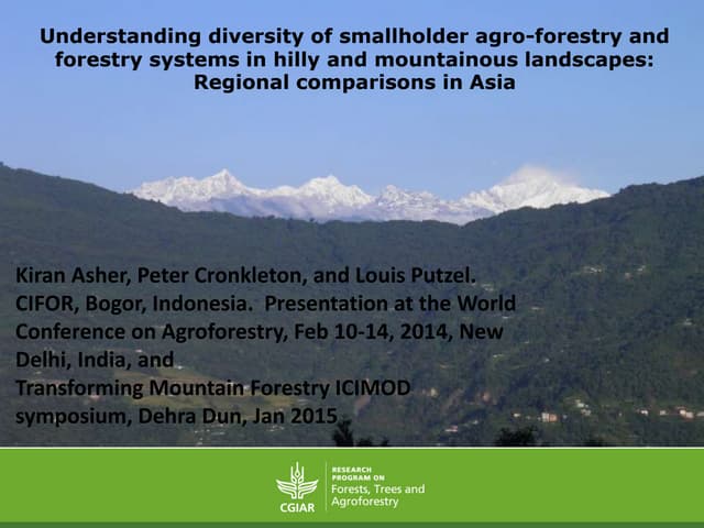 Understanding diversity of smallholder agro-forestry and forestry systems in hilly and mountainous landscapes: regional comparisons in Asia