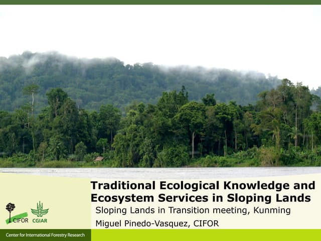 Traditional Ecological Knowledge and Ecosystem Services in Sloping Lands