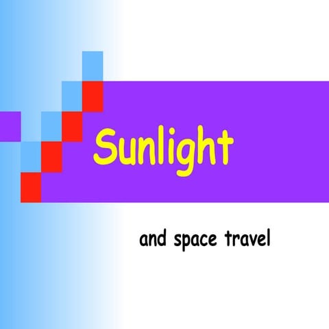 Space sunlight