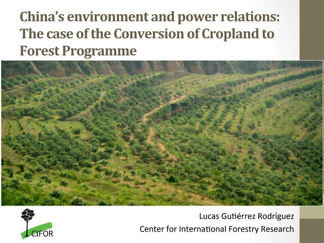 China's Environment and power relations: The case of the Conversion of Cropland to Forest Programme