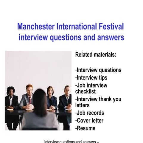 Manchester International Festival interview questions and answers