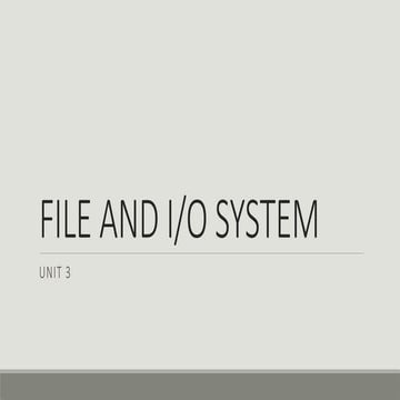 File and IO system.pptx Access methods in file system, directory and file sys...