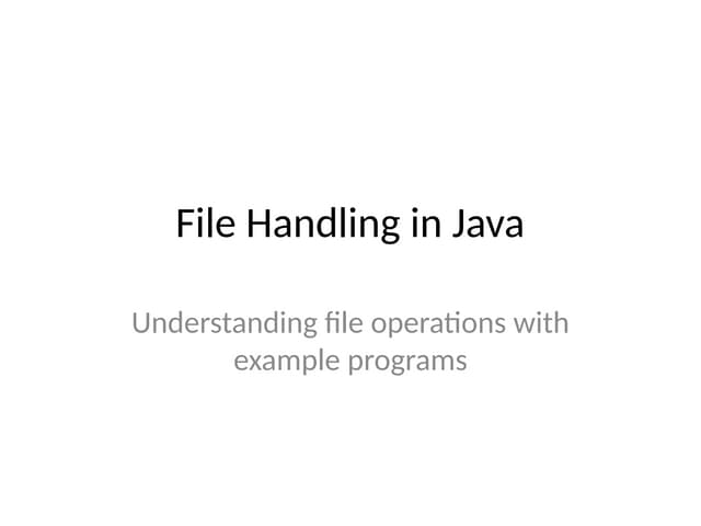File_Handling_in_Java.pptxFile_Handling_in_Java.pptx