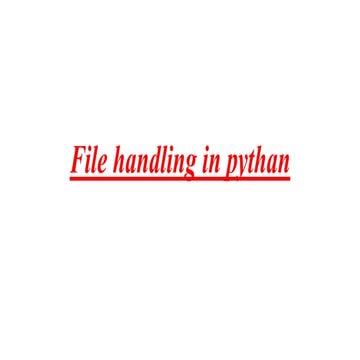 File handling in pythan.pptx