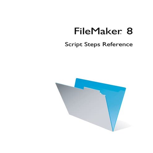 Filemaker 8, script steps reference | PDF