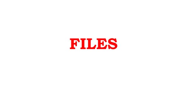 want to learn files,then just use this ppt to learn