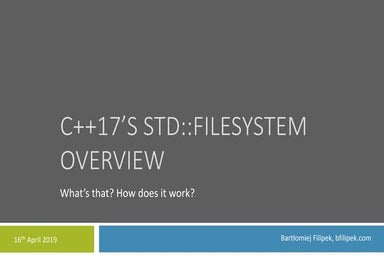 C++17 std::filesystem - Overview