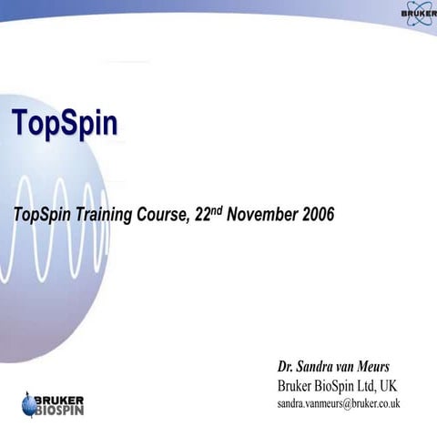 TopSpin NMR Training Courses  Manual.ppt
