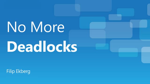 No More Deadlocks; Asynchronous Programming in .NET