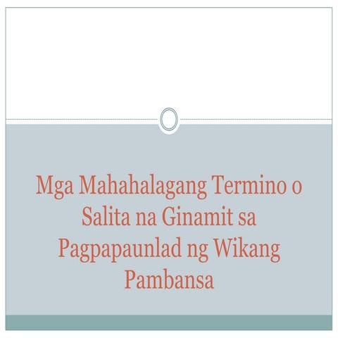 ANG PAG-UNLAD NG FILIPINO