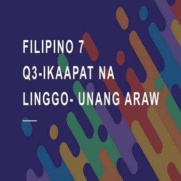 filipino-7.pptx ikaapat na linggo filipino