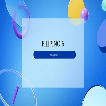 lesson in FILIPINO grade 6 WEEK 5 DAY 1.pptx