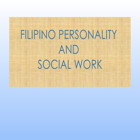 FILIPINO PERSONALITY and Social Work.pptx