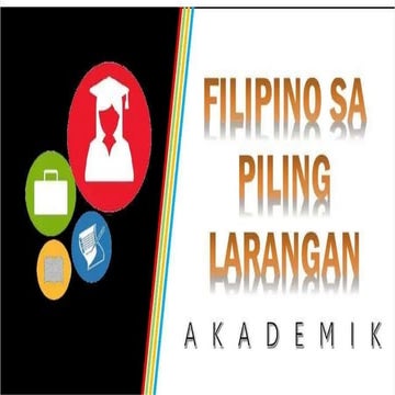 filipinosapilinglarangan-applied-ppt-mgauringakademikongsulatin-sy2018-2019.pptx