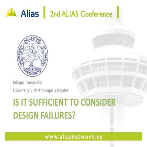 IS IT SUFFICIENT TO CONSIDER DESIGN FAILRES? by Filippo Tomasello