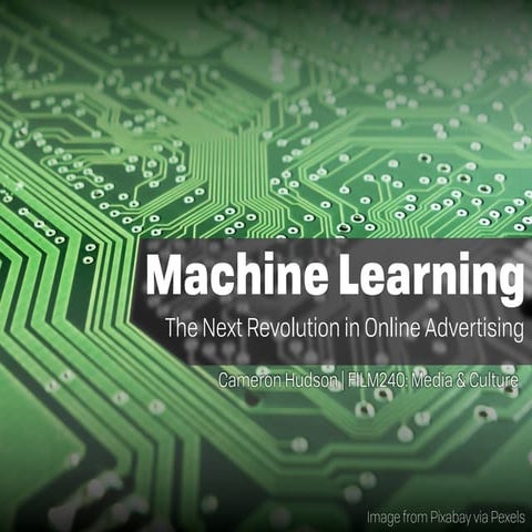 Machine Learning: The Next Revolution in Online Advertising