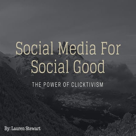 Social Media for Social Good - The Power of Clicktivism | PPT