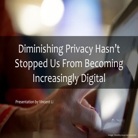 Diminishing Privacy Hasn't Stopped Us From Being Increasingly Digital