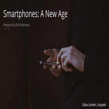 Smartphones: A New Age