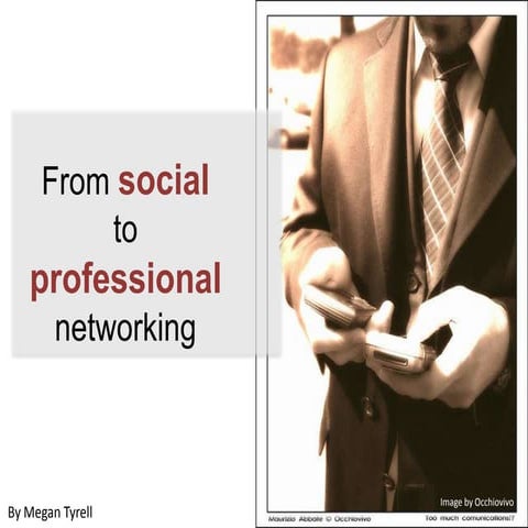 From social to professional networking