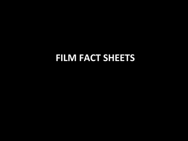 Film fact sheets