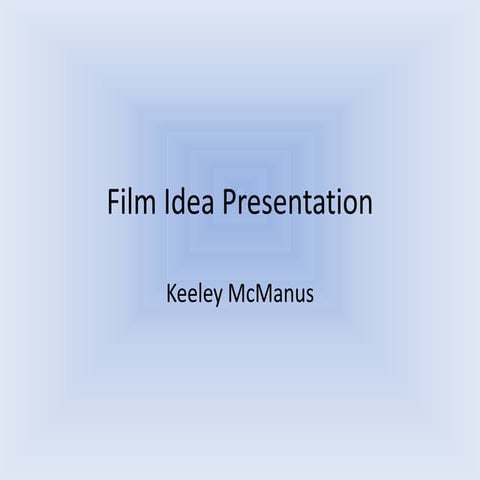 Film idea presentation