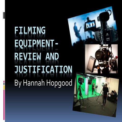Filming Equipment Review | PPTX