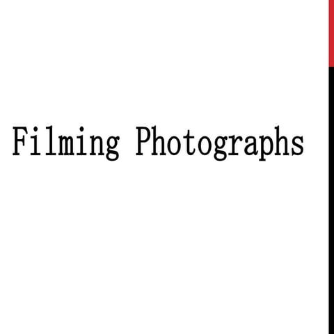 Filming photographs
