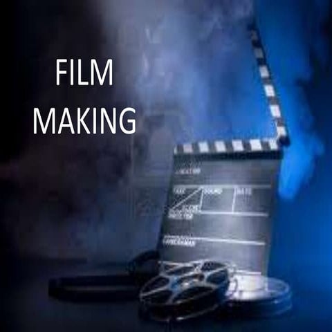 FILM MAKING