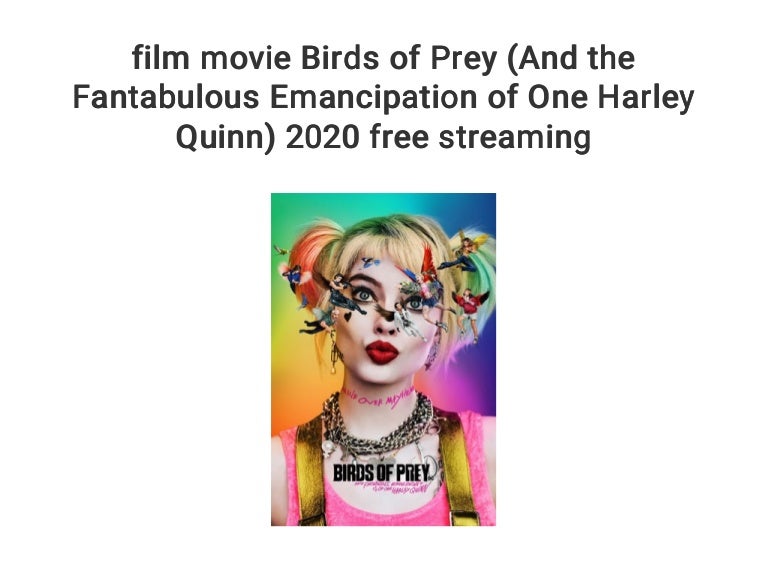 Birth Of Prey Streaming film movie Birds of Prey (And the Fantabulous Emancipation of One Har…