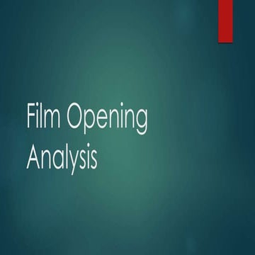 Film opening analysis